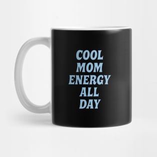 Cool Mom Energy Minimalist Design Mug